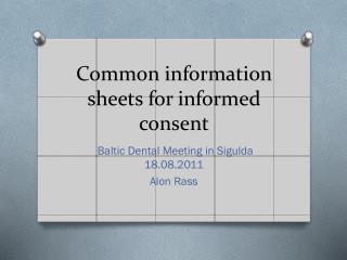 Common information sheets for informed consent