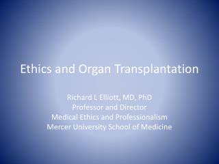 PPT - Ethics And Organ Transplantation PowerPoint Presentation, Free ...