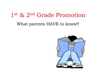 1 st & 2 nd Grade Promotion