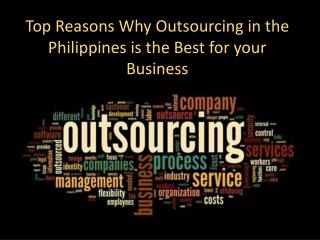 Top Reasons Why Outsourcing in the Philippines is the Best f