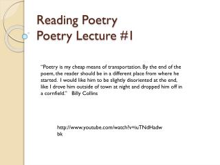 Reading Poetry Poetry Lecture #1