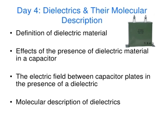 Day 4: Dielectrics & Their Molecular Description