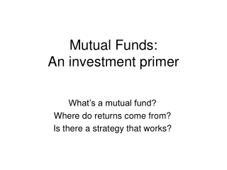 Mutual Funds: An investment primer