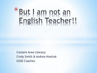 But I am not an English Teacher!!