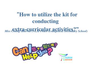 “ How to utilize the kit for conducting extra-curricular activities?”