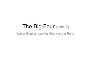 The Big Four (part 2)