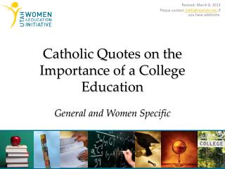 Catholic Quotes on the Importance of a College Education General and Women Specific