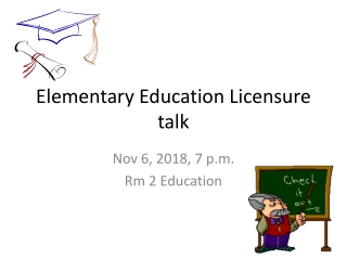 Elementary Education Licensure talk