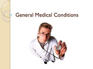 General Medical Conditions