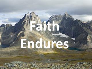 Faith Endures
