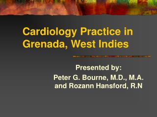 Cardiology Practice in Grenada, West Indies
