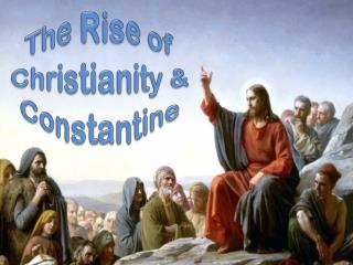 constantine rise of christianity