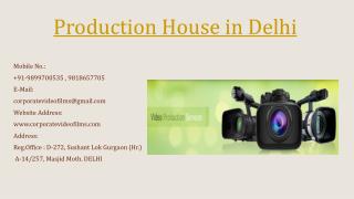 Production House in Delhi