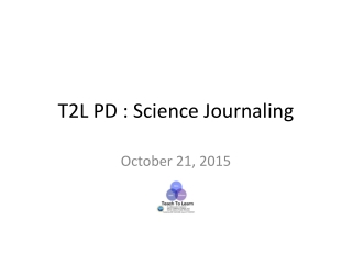T2L PD : Science Journaling