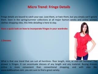 Micro Trend: Fringe Details