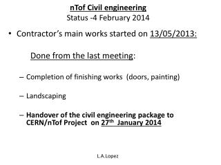 nTof Civil engineering Status -4 February 2014