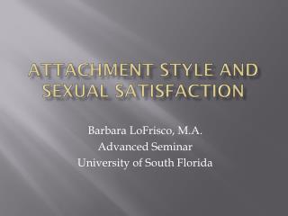 Attachment Style and Sexual Satisfaction