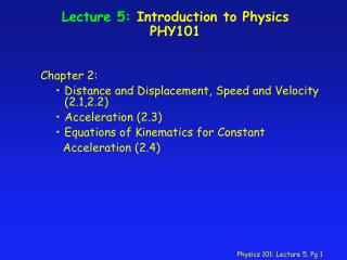 Lecture 5: Introduction to Physics PHY101