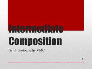 Intermediate Composition