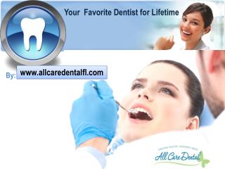 All Care Dental - Your Favorite Dentists for Lifetime.