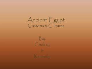 Ancient Egypt Customs & Cultures