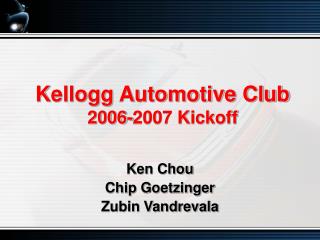 Kellogg Automotive Club 2006-2007 Kickoff