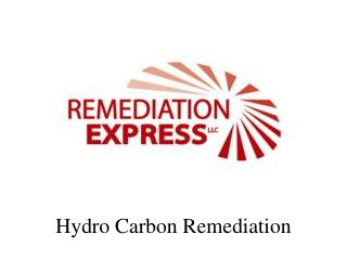 Hydro Carbon Remediation