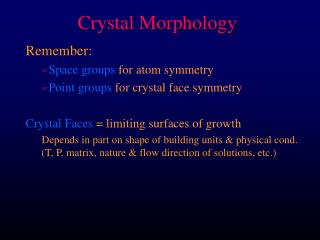 Crystal Morphology