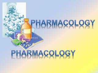 PPT - PHARMACOLOGY PowerPoint Presentation, free download - ID:2273029