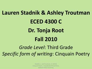 Lauren Stadnik & Ashley Troutman ECED 4300 C Dr. Tonja Root Fall 2010