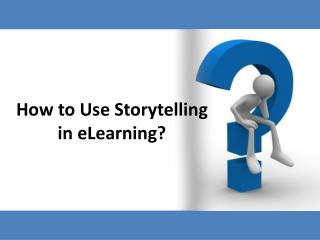 How to Use Storytelling in eLearning?