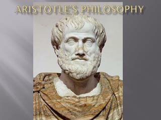 PPT - Aristotle’s Philosophy PowerPoint Presentation, free download ...