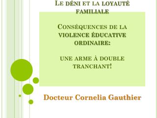 Docteur Cornelia Gauthier