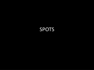 SPOTS