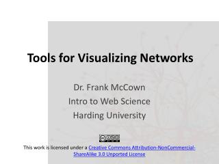 Tools for Visualizing Networks
