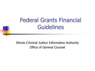 Federal Grants Financial Guidelines