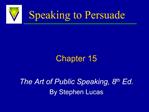 Speaking to Persuade