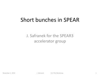 Short bunches in SPEAR