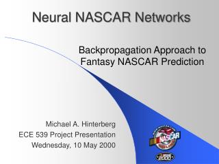 Neural NASCAR Networks