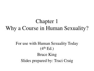 Chapter 1 Why a Course in Human Sexuality?