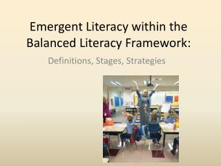 literacy emergent framework balanced within