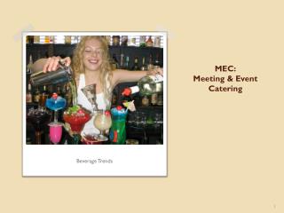 MEC: Meeting & Event Catering