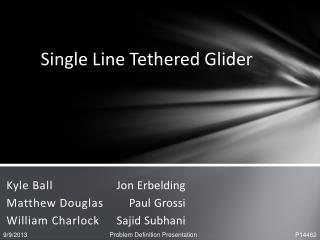 Single Line Tethered Glider
