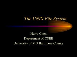 The UNIX File System