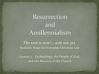 Resurrection and Amillennialism
