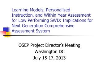 OSEP Project Director’s Meeting Washington DC July 15-17, 2013