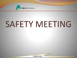 SAFETY MEETING