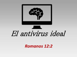 El antivirus ideal