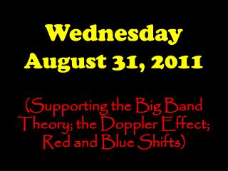 Wednesday August 31, 2011