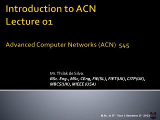 Introduction to ACN Lecture o1 Advanced Computer Networks (ACN) 545